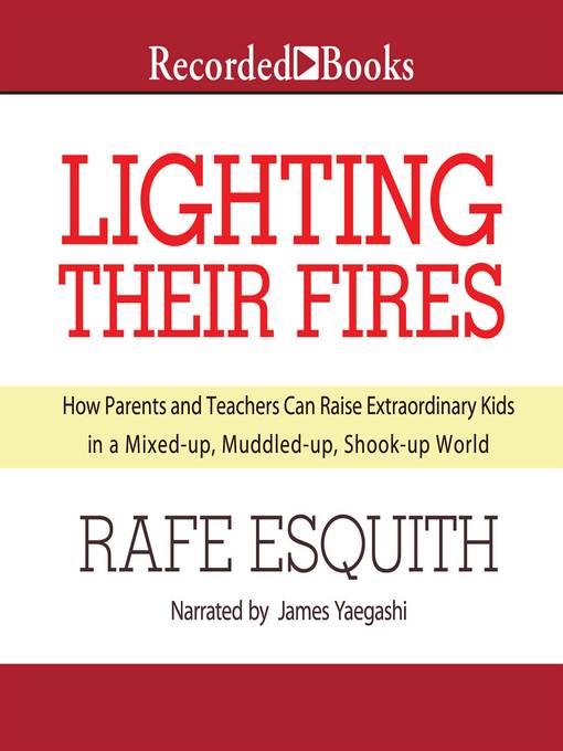 Title details for Lighting Their Fires by Rafe Esquith - Available